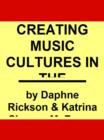 Image for Creating Music Cultures in the School