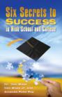 Image for Six Secrets to Success for High School and College