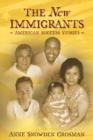 Image for New Immigrants: American Success Stories