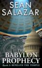 Image for Babylon Prophecy: Beneath the Temple