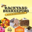Image for Backyard Beekeeping : We Take The Sting Out Of Beekeeping