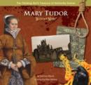 Image for Mary Tudor &quot;Bloody Mary&quot;: The Thinking Girl&#39;s Treasury of Dastardly Dames