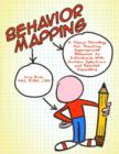 Image for Behavior mapping  : a visual strategy for teaching appropriate behavior to individuals with autism spectrum and related disorders