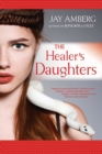 Image for The Healer&#39;s Daughters