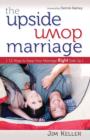Image for Upside Down Marriage: 12 Ways to Keep Your Marriage Right Side Up