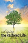 Image for Living the Restored Life