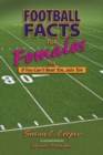 Image for Football Facts for Females or If You Can&#39;t Beat &#39;Em, Join &#39;em
