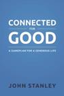 Image for Connected for Good: A Gameplan for a Generous Life