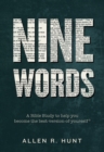 Image for Nine Words: A Bible Study to Help You Become The-Best-Version-of-Yourself(R)