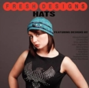 Image for Fresh Designs : Hats