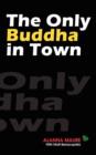 Image for The Only Buddha in Town