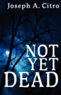 Image for Not Yet Dead