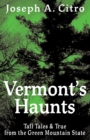 Image for Vermont&#39;s Haunts