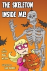 Image for The Skeleton Inside Me!