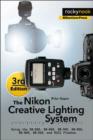 Image for The Nikon Creative Lighting System, 3rd Edition