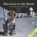 Image for Max Goes to the Moon : A Science Adventure with Max the Dog