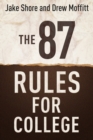Image for The 87 rules for college