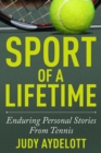 Image for Sport of a Lifetime : Enduring Personal Stories From Tennis