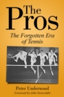 Image for The Pros : The Forgotten Era Of Tennis