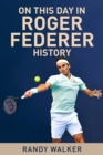 Image for On This Day In Roger Federer History