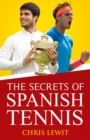 Image for The Secrets of Spanish Tennis