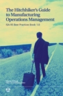 Image for Hitchhiker&#39;s Guide to Manufacturing Operations Management: ISA-95 Best Practices Book 1.0