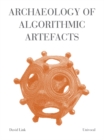 Image for Archaeology of Algorithmic Artefacts