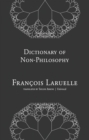 Image for Dictionary of Non-Philosophy