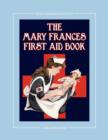 Image for The Mary Frances First Aid Book 100th Anniversary Edition