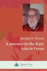Image for A Journey to the East : Asia in Focus