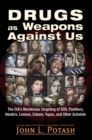 Image for Drugs as weapons against us: the CIA&#39;s murderous targeting of SDS, Panthers, Hendrix, Lennon, Cobain, Tupac, and other leftists