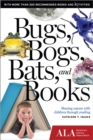 Image for Bugs, Bogs, Bats, and Books: Sharing Nature with Children Through Reading