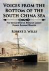Image for Voices from the Bottom of the South China Sea The Untold Story of America&#39;s Largest Chinese Emigrant Disaster