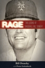 Image for Rage: the legend of &quot;Baseball Bill&quot; Denehy