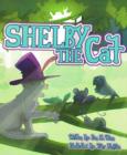 Image for Shelby the Cat: A Kids Book About Bullying and How to Help Kids Build Confidence About Peer Pressure