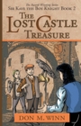 Image for The Lost Castle Treasure : Sir Kaye the Boy Knight Book 2