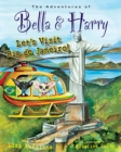 Image for Let&#39;s Visit Rio de Janeiro!: Adventures of Bella &amp; Harry : 17