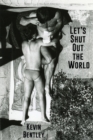 Image for Let&#39;s Shut Out the World