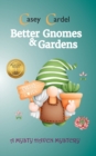 Image for Better Gnomes &amp; Gardens
