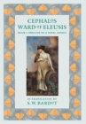 Image for Cephalos Ward of Eleusis : Book 1: Prelude to a Naval Genius