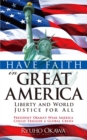 Image for Have faith in great America: liberty and world justice for all