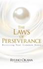 Image for The Laws of Perseverance: Reversing Your Common Sense
