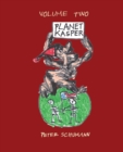 Image for Planet Kasper : Comix and Tragix Volume 2