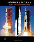Image for Saturn IB / Saturn V Rocket Payload Planner&#39;s Guide