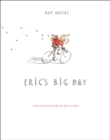 Image for Eric&#39;s big day  : a bicycle race like no other