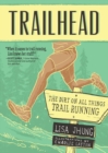 Image for Trailhead  : the dirt on all things trail running