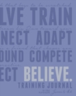 Image for Believe Training Journal