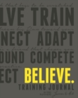 Image for Believe Training Journal