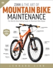 Image for Zinn &amp; the Art of Mountain Bike Maintenance : The World&#39;s Best-Selling Guide to Mountain Bike Repair