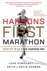 Image for Hansons First Marathon : Step Up to 26.2 the Hansons Way